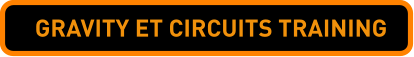 GRAVITY ET CIRCUITS TRAINING